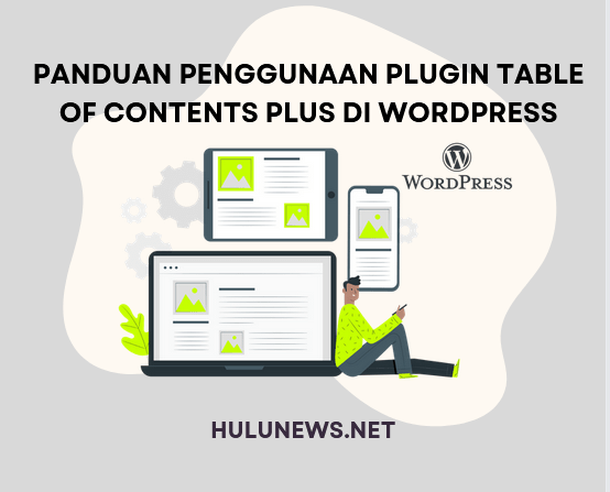 Panduan Penggunaan Plugin Table Of Contents Plus di WordPress