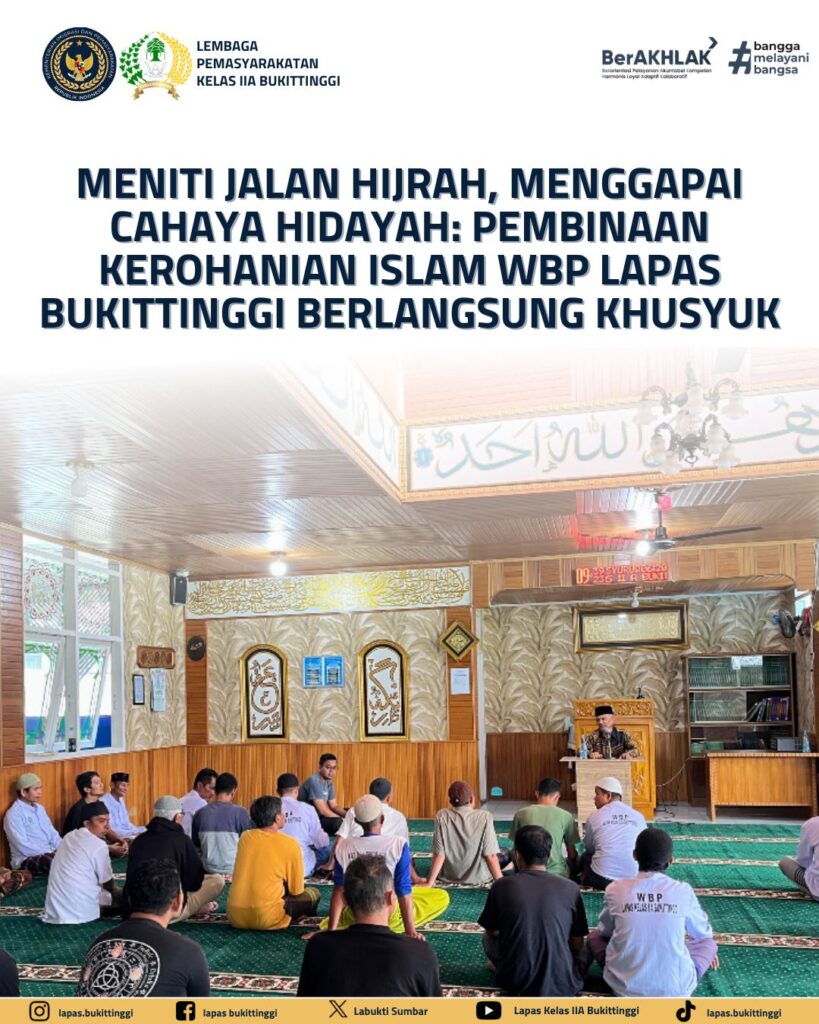 Pembinaan Kerohanian Islam WBP Lapas Bukittinggi, Pilar Utama Sistem Pemasyarakatan 1 IMG 20260706 WA0002
