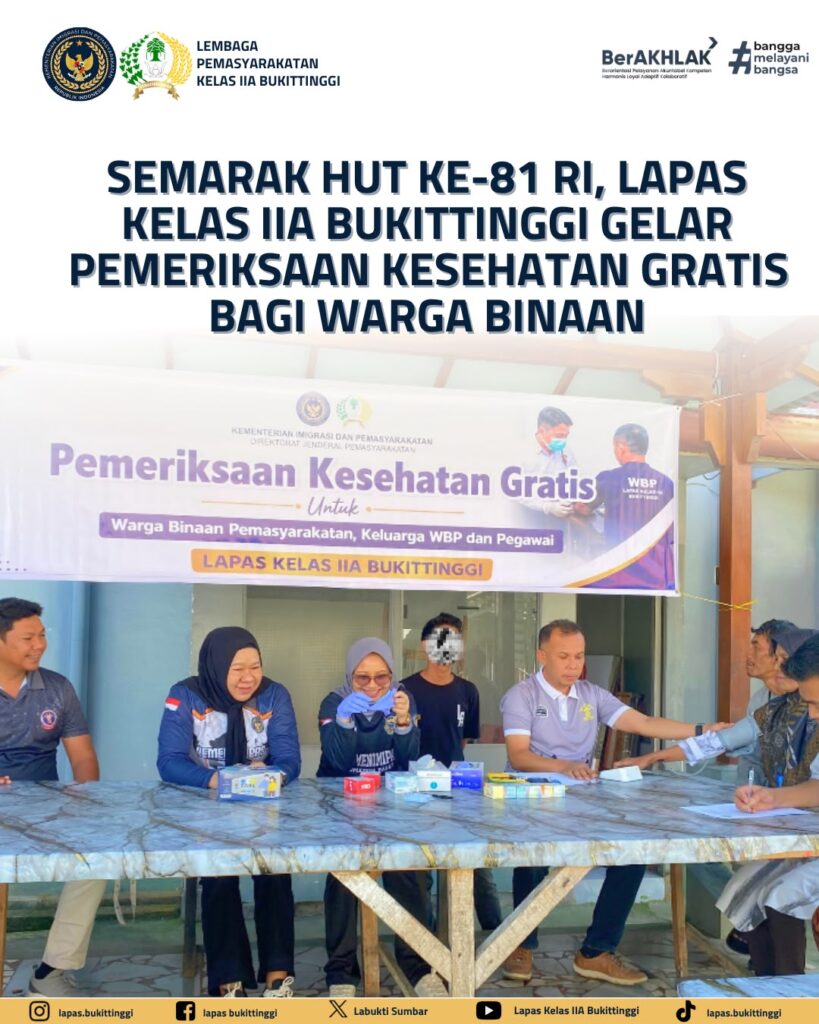 Ikut Semarakkan HUT ke-81 RI, Lapas Bukittinggi Berikan Layanan Kesehatan Gratis kepada Warga Binaan 1 IMG 20260808 WA0005